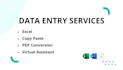 do professional data entry and virtual assistant tasks
