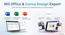 do ms office tasks, canva designs and professional presentations