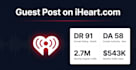 publish a high authority guest post on iheart com DR 91 for off page seo