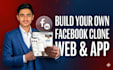 create social media website and app like facebook clone