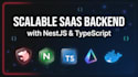 build a scalable saas backend or secure rest API with nestjs