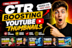 design CTR boosting youtube thumbnails