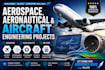 do aerospace, aeronautical and aircraft engineering projects