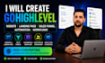 create gohighlevel website, funnels and CRM automations and full implementation