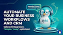automate your business workflows and CRM