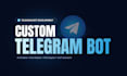 create an advanced custom telegram bot