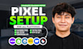 setup facebook pixel, tiktok pixel, ga4, server side tracking