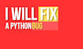 fix a bug in your python program or project