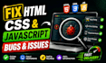 debug and fix HTML CSS javascript website bugs