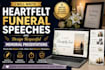 write a heartfelt funeral speech or memorial tribute presentation