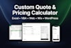 build custom quote calculator, pricing calculator, cost estimator excel or web