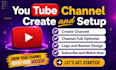 create and setup youtube channel