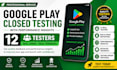 provide 12 testers for google play closed testing with performance insights