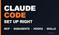 set up claude code with mcp servers, subagents, hooks and skills