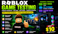 test your roblox game and give honest feedback