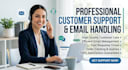 provide professional customer support and email handling for your busines