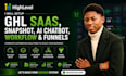 setup ghl saas, snapshot, ai chatbot, workflow and funnels
