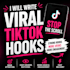 write viral tiktok hooks for your videos