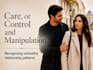 help you recognize manipulative and controlling behavior