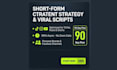 create short form video strategy, viral scripts and growth plan
