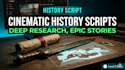 write a cinematic history documentary youtube script