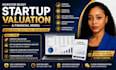 create investor ready startup valuation and financial model