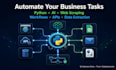 automate your business tasks with python, ai and web scraping