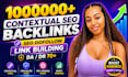 build high quality contextual SEO dofollow backlinks