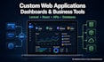 build a custom web application, dashboard or business tool