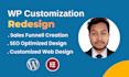 do wordpress customization, redesign and fixes