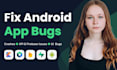 fix bugs in your android kotlin app