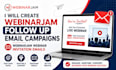 create webinarjam follow up email campaigns webinarjam webinar invitation emails
