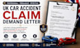provide professionally UK car accident claim demand letter