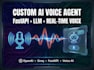 build a custom ai voice agent using fastapi and llm apis
