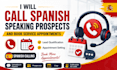 call spanish speaking prospects and book service appointments