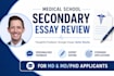 edit your secondary application to medical school or mstps