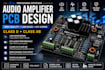 design high quality audio amplifier pcb with low noise hifi class d ab circuits