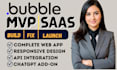 build no code bubble io web app bubble website mobile app mvp saas developer app