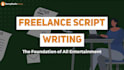 write engaging youtube , reels and ad scripts that convert viewers