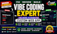 review, debug or fix your vibe coding custom web application with ai vibe code