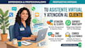 ser tu asistente virtual y atención al cliente