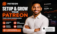 setup a professional patreon page successfully