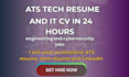 write ats tech resume, engineering resume, and IT CV