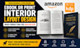 do ebook or print book interior layout design, book formatting for amazon KDP