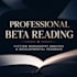 provide detailed beta reading and narrative feedback