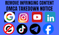 remove copyright infringing, defaming, negative, harassing, leaked dmca post