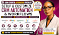 setup customize hubspot zoho crm pipedrive crm automation crm workflows