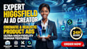create higgsfield ai cinematic video ads and realistic ai product ads video