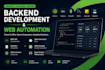 build backend apis and web automation