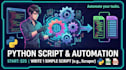write custom python scripts, web scrapers, and automation